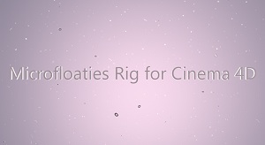 Microfloaties Rig for Cinema 4D