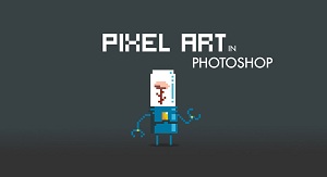 Creating Pixel Art in Photoshop