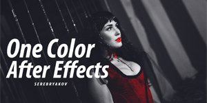 #1 One Color - After Effects (SEREBRY&#923;KOV)