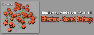 MoGraph  Effectors - Shared Settings