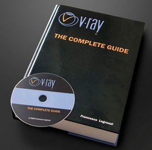 VRay The Complete Guide Second Edition + DVD