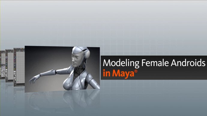 Modeling Female Androids in Maya 2012