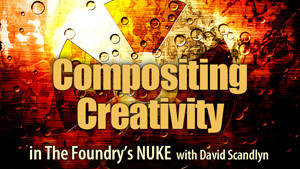 Compositing in NUKE by Dave Scandlyn