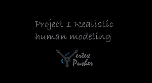 Project 1 - Realistic human modeling
