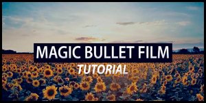 #4 MAGIC BULLET FILM - TUTORIAL (S E R E B R Y &#923; K O V)